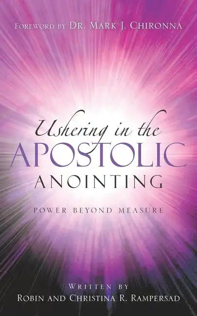 Ushering In the Apostolic Anointing - Paperback