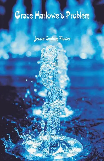 Grace Harlowe's Problem - Paperback