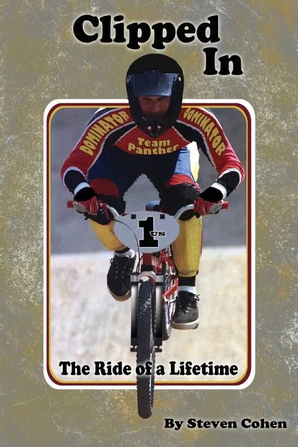 Clipped In: The Ride of a Lifetime - Paperback