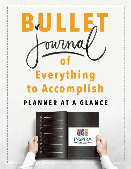 Bullet Journal of Everything to Accomplish Planner at a Glance - Paperback