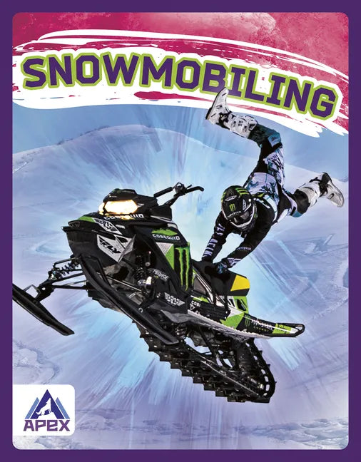 Snowmobiling - Library Binding