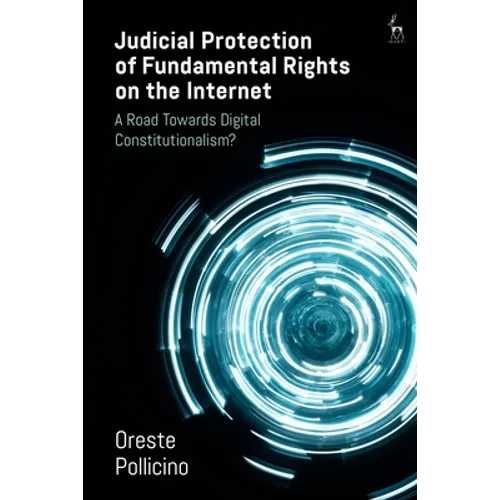 Judicial Protection of Fundamental Rights on the Internet: A Road Towards Digital Constitutionalism? - Paperback
