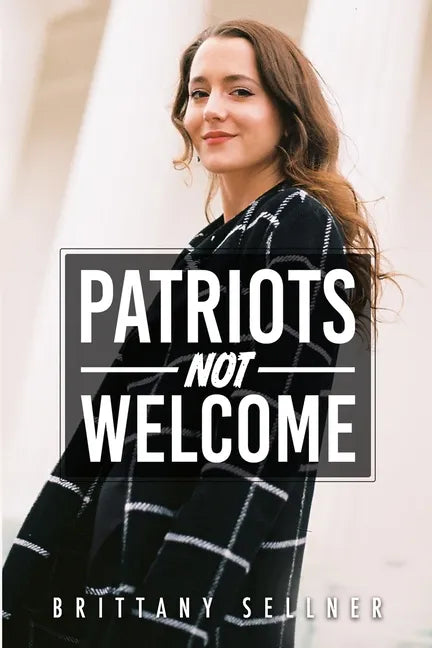 Patriots Not Welcome - Paperback
