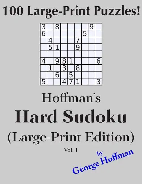 Hoffman's Hard Sudoku (Large Print Edition): 100 Puzzles - Paperback