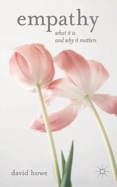Empathy: What It Is and Why It Matters - Paperback
