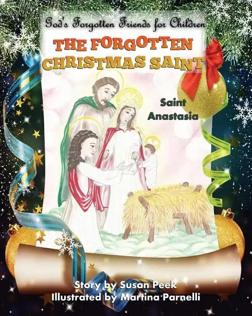 The Forgotten Christmas Saint: Saint Anastasia - Paperback