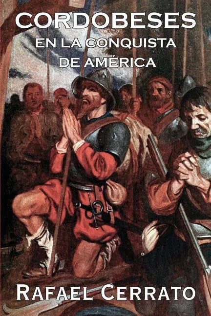 Cordobeses: En la conquista de América - Paperback