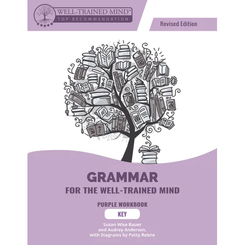 Grammar for the Well-Trained Mind Purple Key, Revised Edition - Paperback