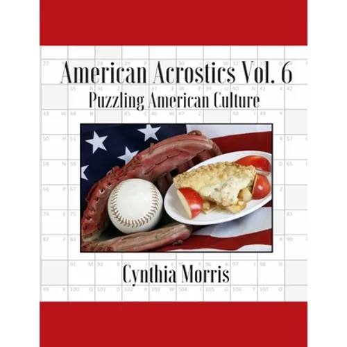 American Acrostics Volume 6: Puzzling American Culture - Paperback