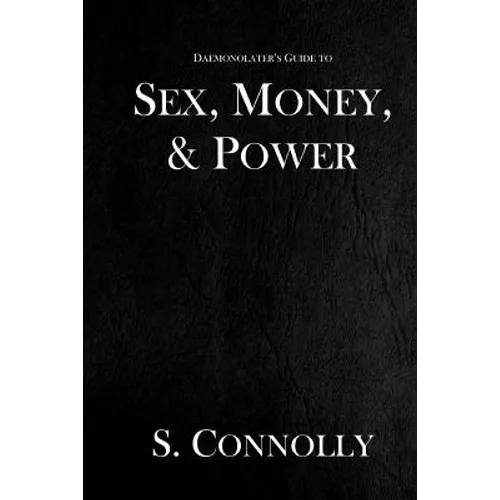 Sex, Money, & Power - Paperback