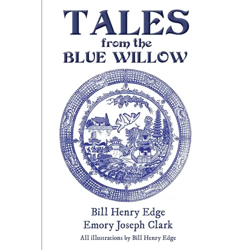 Tales from the Blue Willow - Paperback