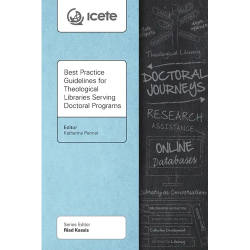 Best Practice Guidelines for Theological Libraries Serving Doctoral Programs - Paperback