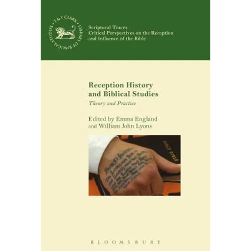 Reception History and Biblical Studies: Theory and Practice - Paperback