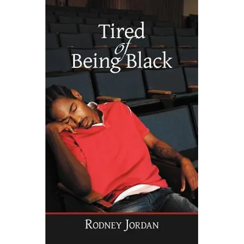 Tired of Being Black - Paperback