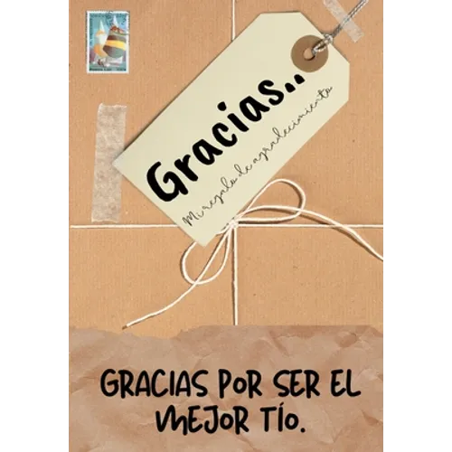 Gracias por ser el mejor tío: Mi regalo de agradecimiento: Libro de Regalo a todo color Preguntas Guiadas 6.61 x 9.61 pulgadas - Paperback