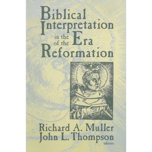 Biblical Interpretation in the Era of the Reformation - Paperback