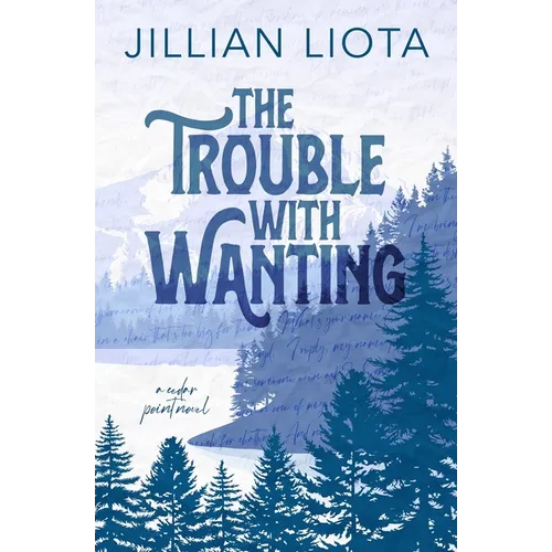 The Trouble with Wanting: Special Edition - Paperback