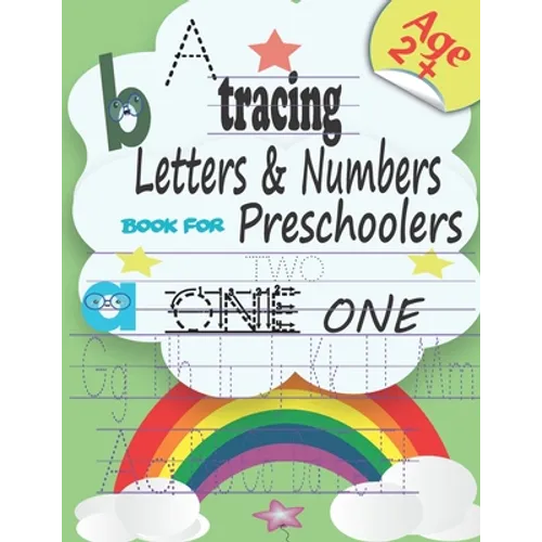 Tracing letters & numbers book for preschoolers: Pen Control, Line Tracing, Alphabet, Numbers, Sight Words pre-handwriting practice book for Preschool - Paperback