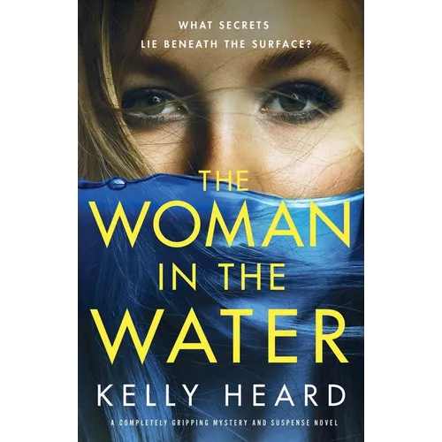 The Woman in the Water: A completely gripping mystery and suspense novel - Paperback
