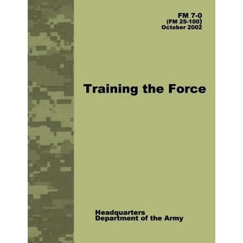 Training the Force (FM 7-0) - Paperback