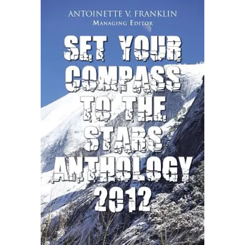 Set Your Compass to the Stars Anthology 2012 - Paperback