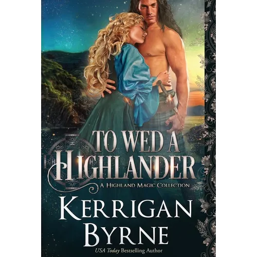 To Wed a Highlander - Hardcover