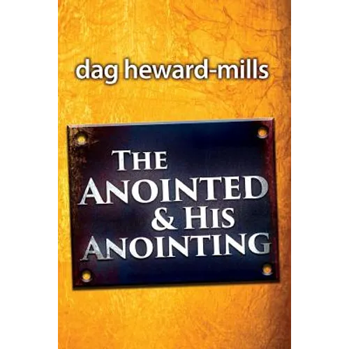 The Anointing and His Anointed - Paperback