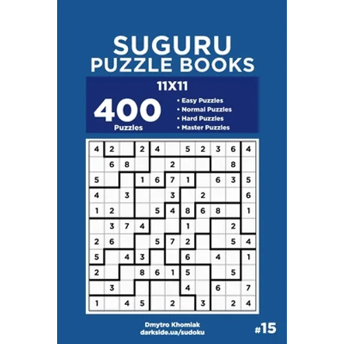 Suguru Puzzle Books - 400 Easy to Master Puzzles 11x11 (Volume 15) - Paperback
