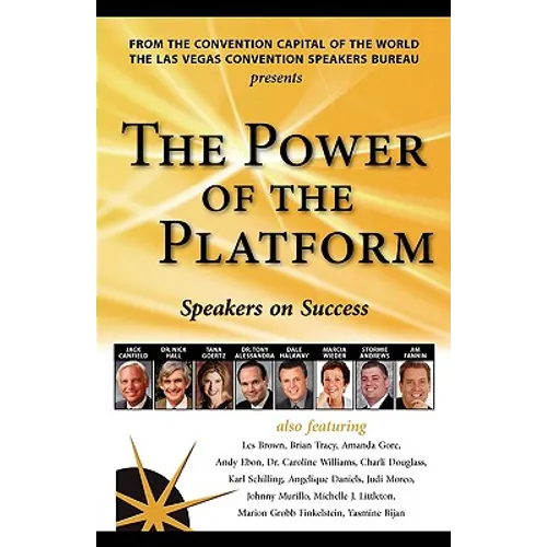 The Power of the Platform: Speakers on Success - Paperback