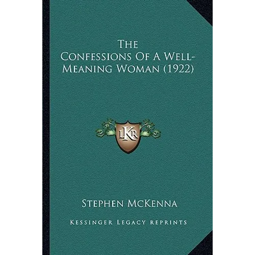 The Confessions Of A Well-Meaning Woman (1922) - Paperback