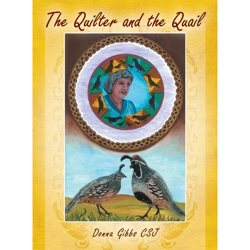 The Quilter and the Quail - Hardcover