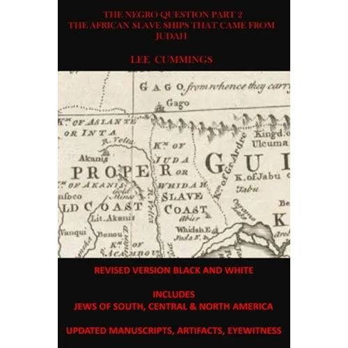 The Negro Question Part 2 the African Slave Ships That Came from Judah - Paperback