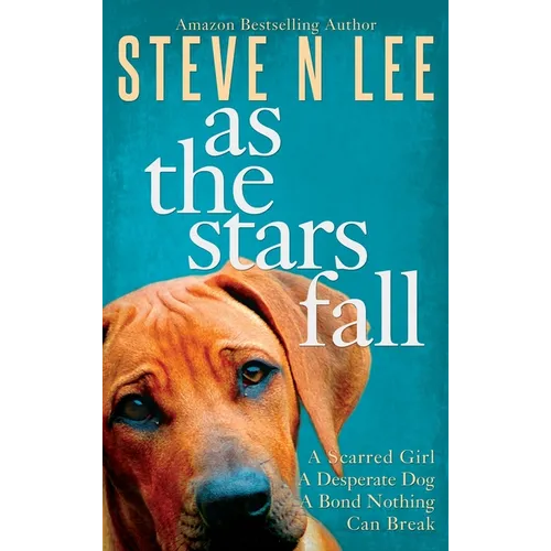 As The Stars Fall: A Heartwarming Dog Novel - Hardcover