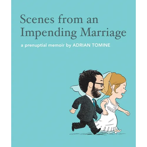 Scenes from an Impending Marriage: A Prenuptial Memoir - Hardcover