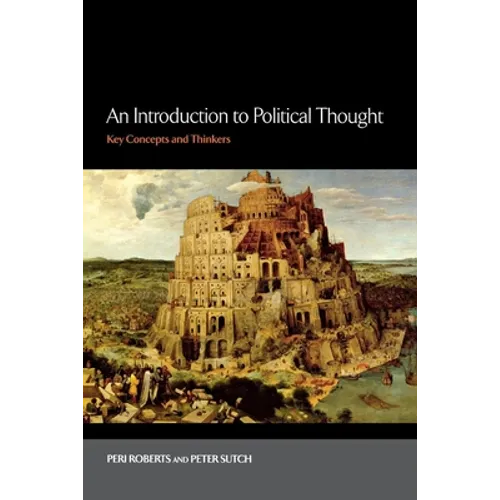 An Introduction to Political Thought: Key Concepts and Thinkers - Paperback