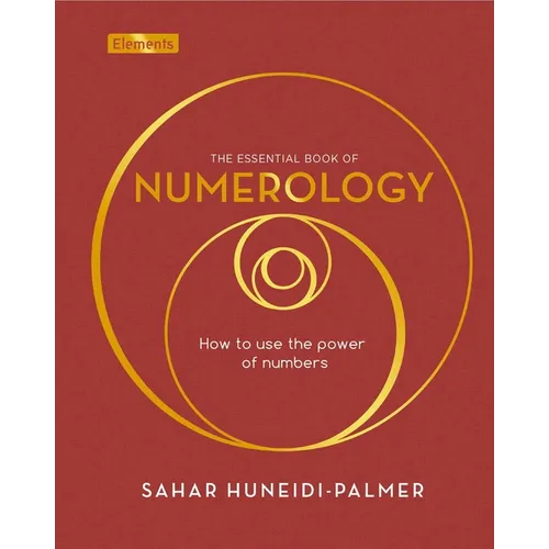 The Essential Book of Numerology: How to Use the Power of Numbers - Hardcover