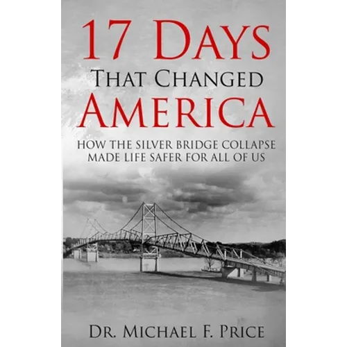 17 Days That Changed America - Paperback