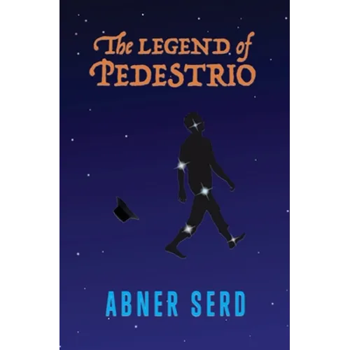 The Legend of Pedestrio - Paperback
