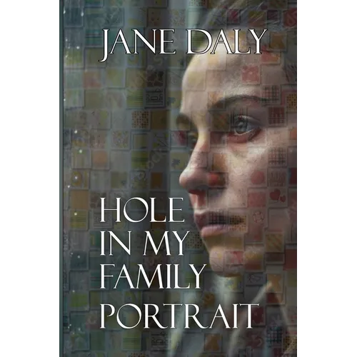 Hole in My Family Portrait - Paperback