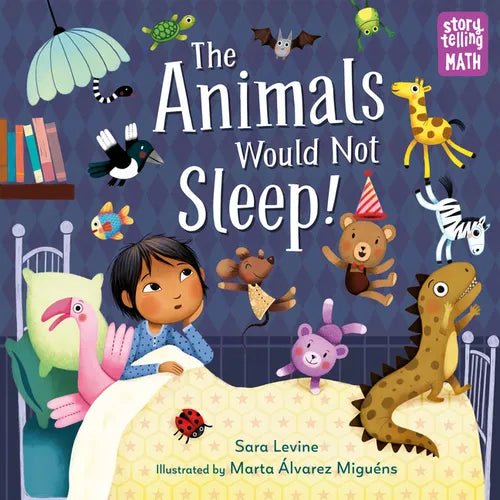 The Animals Would Not Sleep! - Hardcover