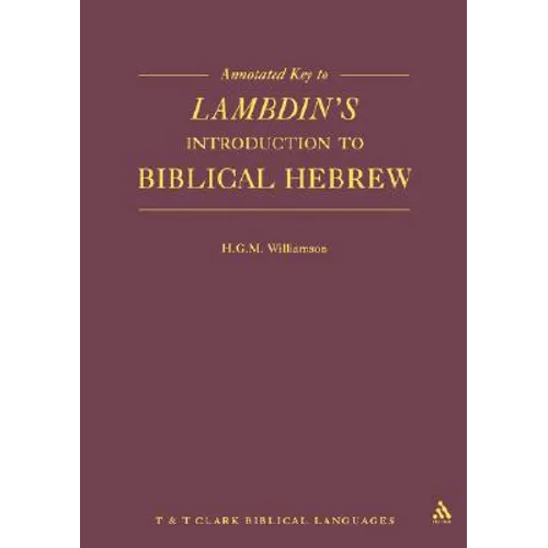 Annotated Key to Lambdin's Introduction to Biblical Hebrew - Paperback