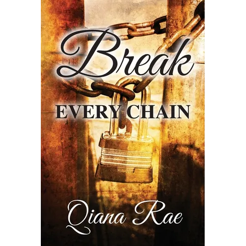 Break Every Chain - Paperback