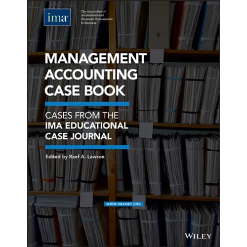 Management Accounting Case Book: Cases from the Ima Educational Case Journal - Paperback