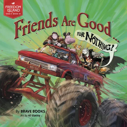 Friends Are Good ... for Nothing! - Paperback