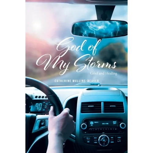 God of My Storms: Grief and Healing - Paperback
