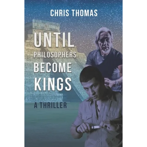Until Philosophers Become Kings: Book One - Paperback