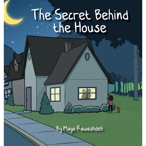 The Secret Behind the House - Hardcover