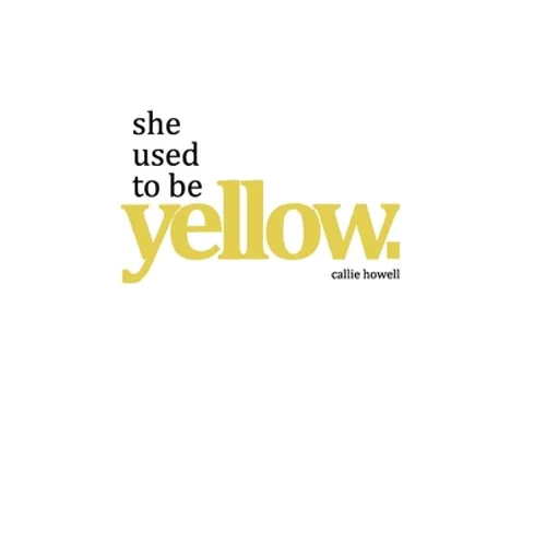 she used to be yellow - Paperback