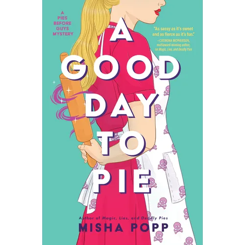 A Good Day to Pie - Hardcover