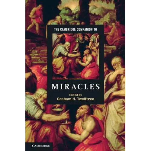 The Cambridge Companion to Miracles - Hardcover